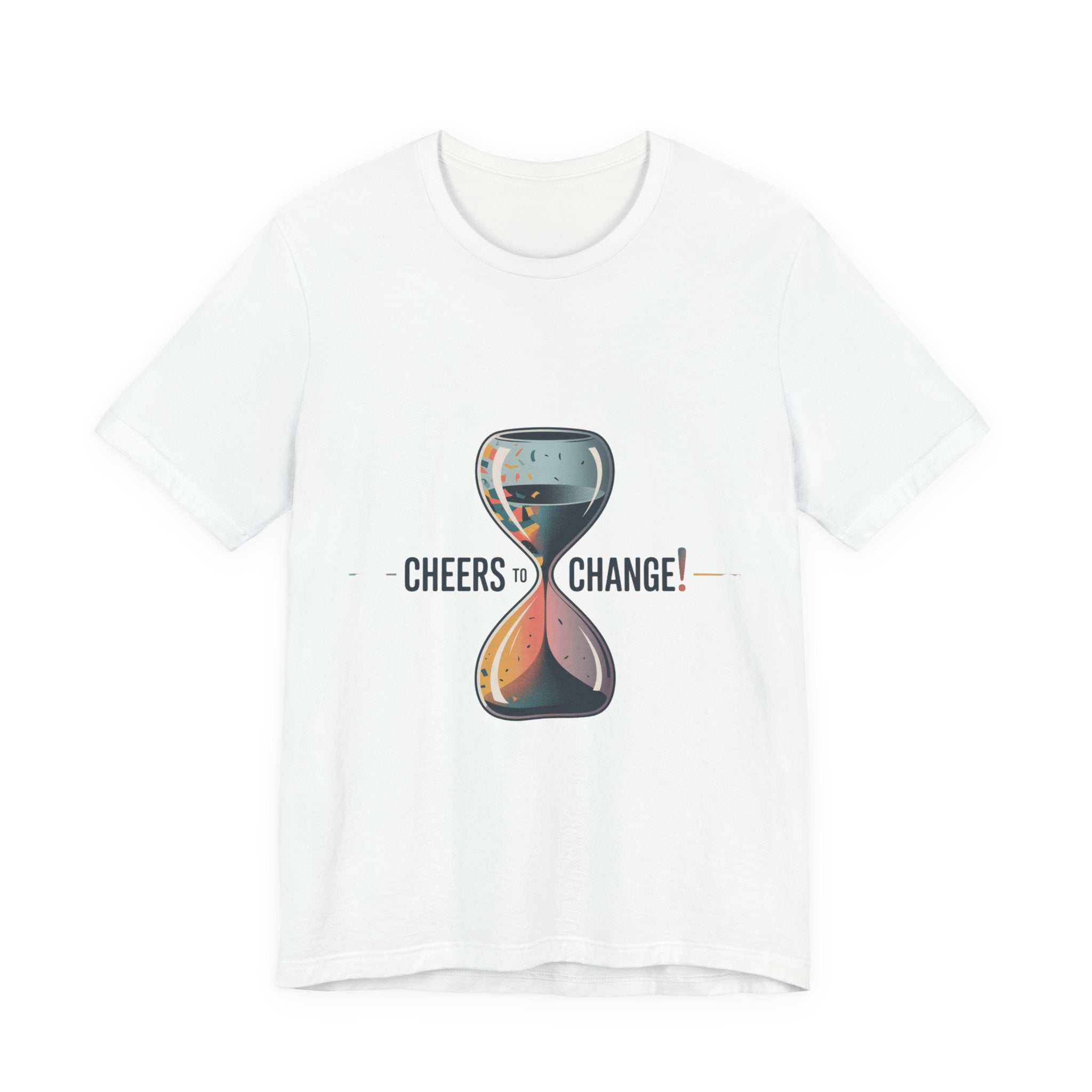 Cheers to Change! T-Shirt | 2026 goals, new year motivation