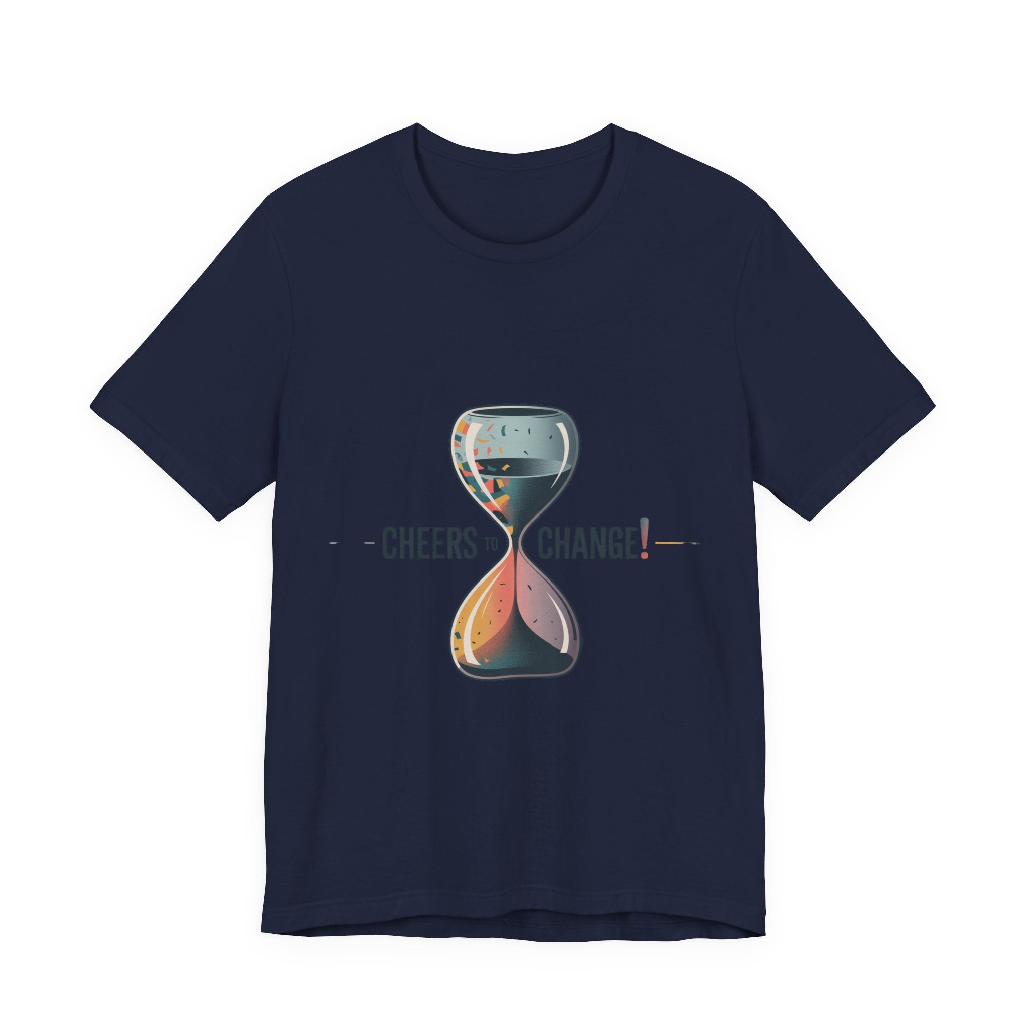 Cheers to Change! T-Shirt | 2026 goals, new year motivation