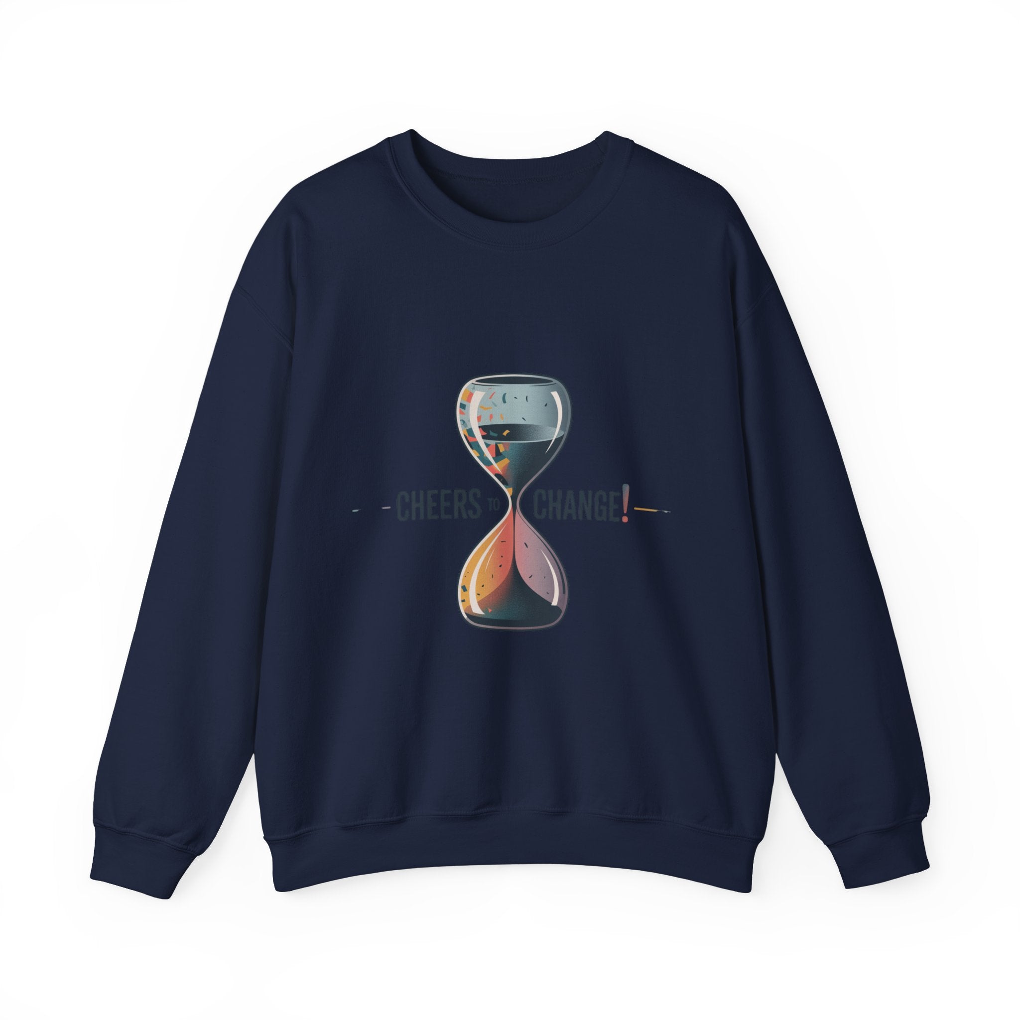 Cheers to Change Sweatshirt | 2026 goals, new year motivation
