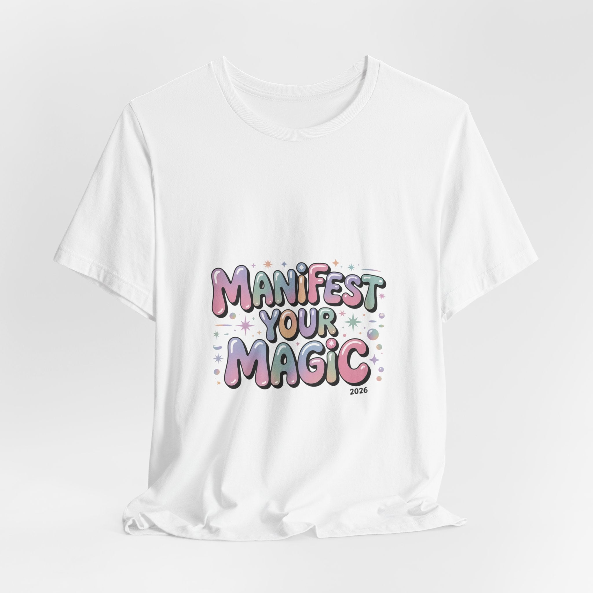 Manifest Your Magic Tee | Lucky Girl 2026, Manifest Luck