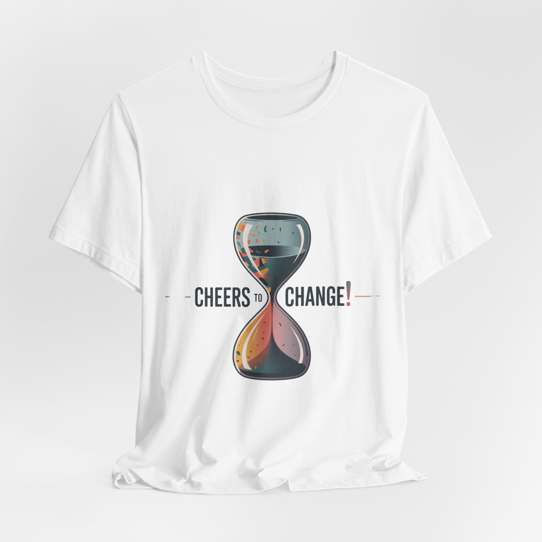 Cheers to Change! T-Shirt | 2026 goals, new year motivation