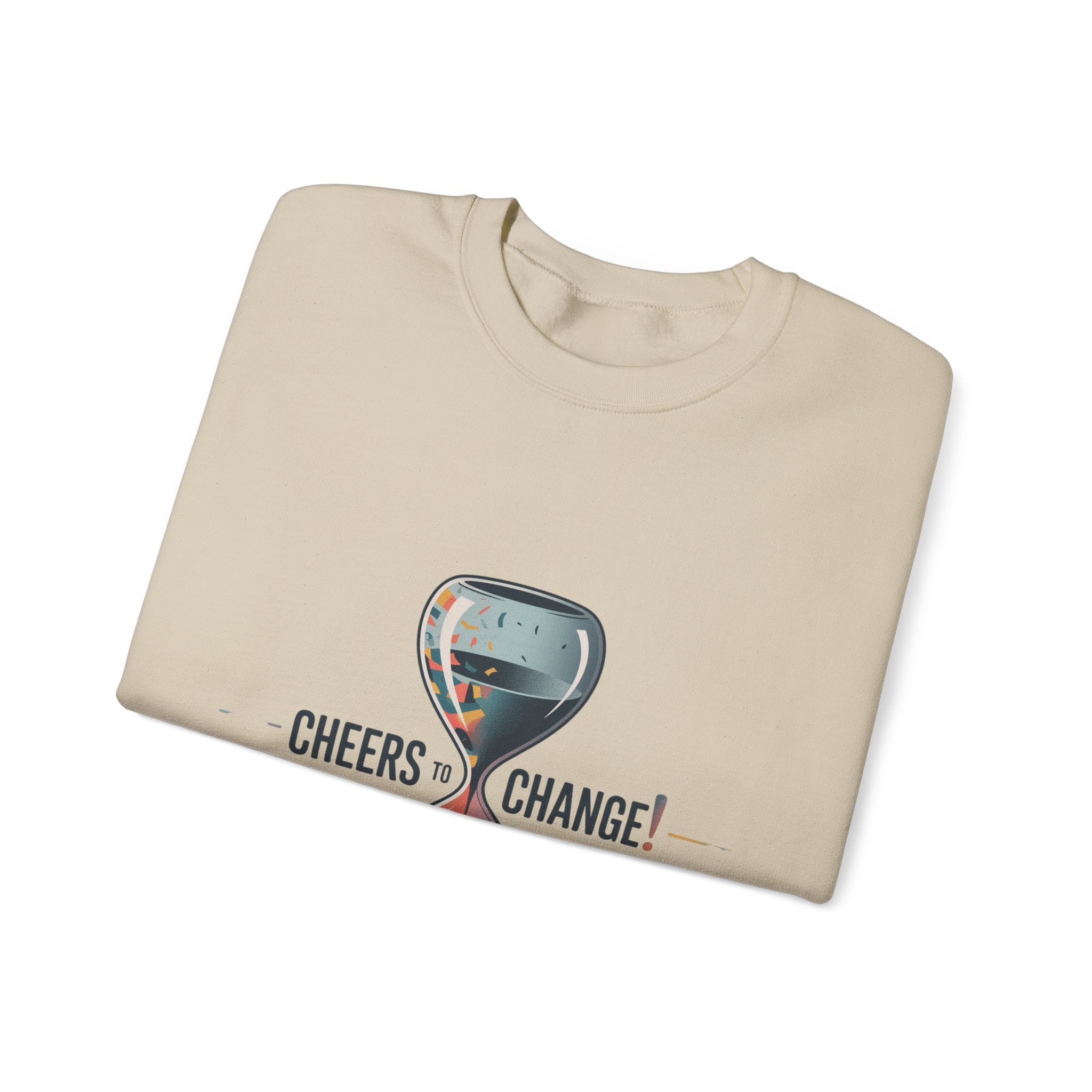 Cheers to Change Sweatshirt | 2026 goals, new year motivation